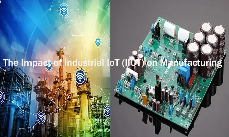 The Impact of Industrial IoT (IIOT) on Manufacturing