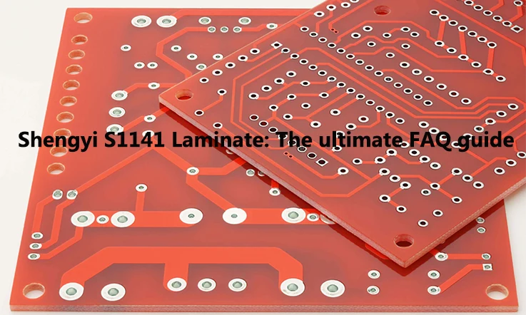 Shengyi S1141 PCB Laminates