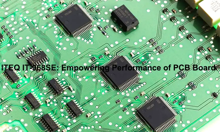 ITEQ IT-968SE PCB Board