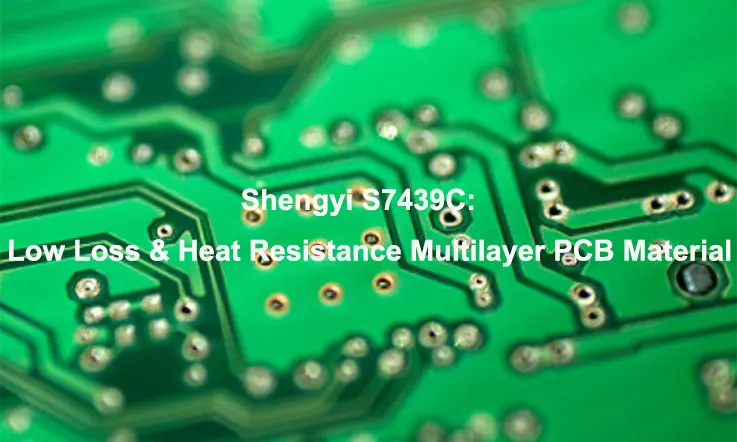 Shengyi S7439C PCB Board